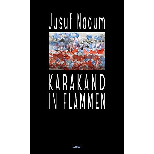Karakand in Flammen, Jusuf Naoum