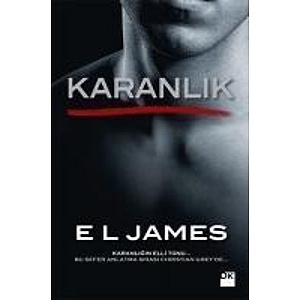 Karanlik, E. L. James, EL James, E. L James