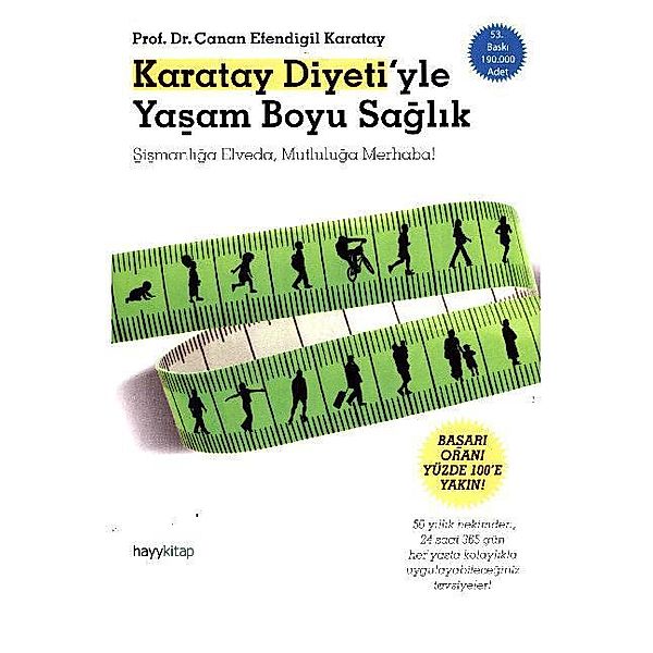 Karatay Diyeti'yle Yasam Boyu Saglik, Canan Efendigil Karatay