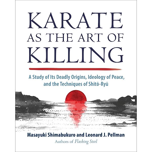 Karate as the Art of Killing, Masayuki Shimabukuro, Leonard Pellman