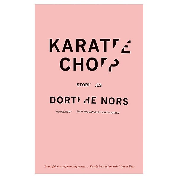 Karate Chop, Dorthe Nors