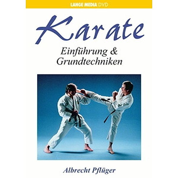Karate - Einführung und Grundtechnik, Albrecht Pflüger