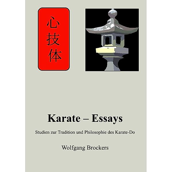 Karate - Essays, Wolfgang Brockers