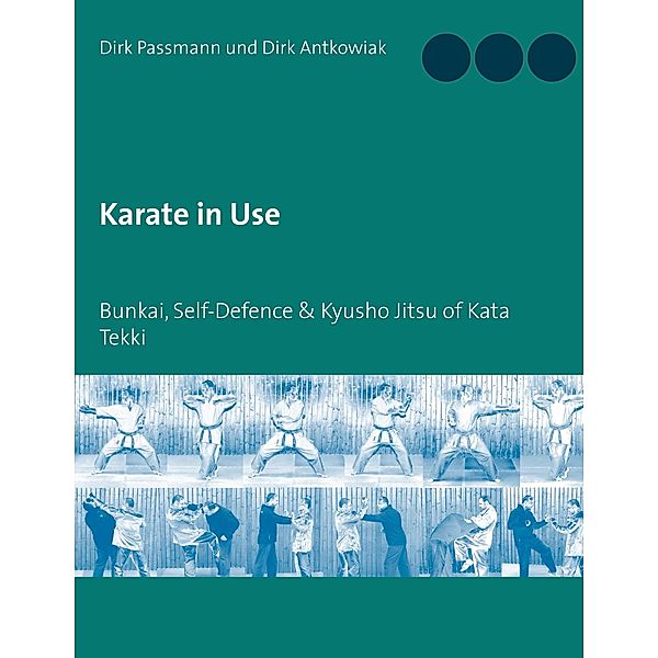 Karate in Use, Dirk Passmann, Dirk Antkowiak