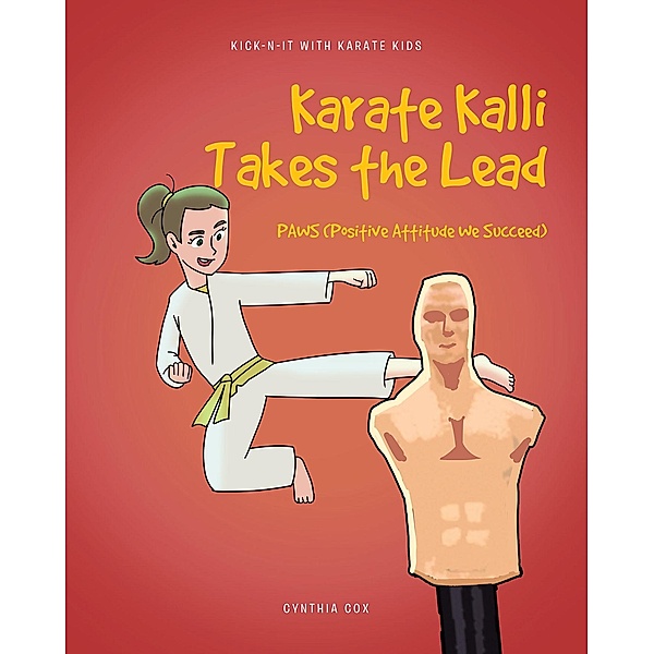 Karate Kalli Takes the Lead, Cynthia Cox