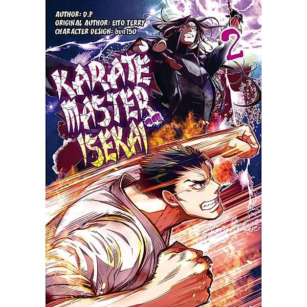Karate Master Isekai: Volume 2 / Karate Master Isekai Bd.2, D. P