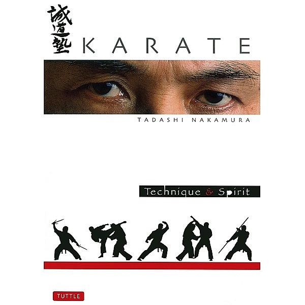 Karate Technique & Spirit, Tadashi Nakamura