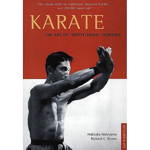 Karate The Art of Empty-Hand Fighting, Hidetaka Nishiyama, Richard C. Brown
