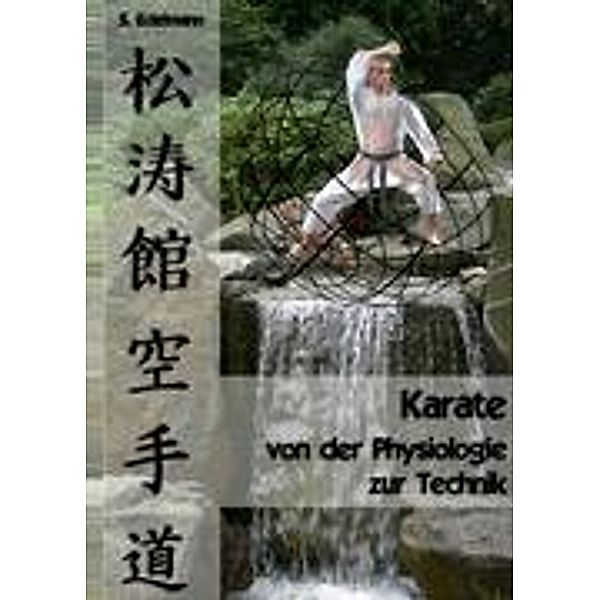 Karate - von der Physiologie zur Technik, Sebastian Edelmann