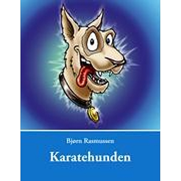 Karatehunden, Bjørn Rasmussen