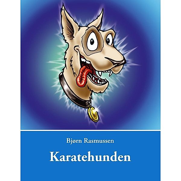 Karatehunden, Bjørn Rasmussen