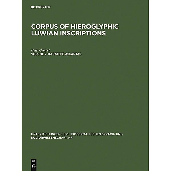 Karatepe-Aslantas / Untersuchungen zur indogermanischen Sprach- und Kulturwissenschaft. NF Bd.8.2, Halet Cambel