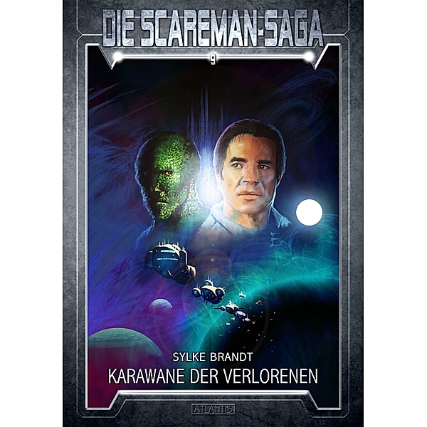Karawane der Verlorenen / Die Scareman-Saga Bd.9, Sylke Brandt