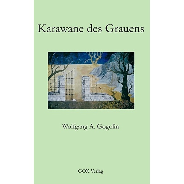 Karawane des Grauens, Wolfgang A. Gogolin