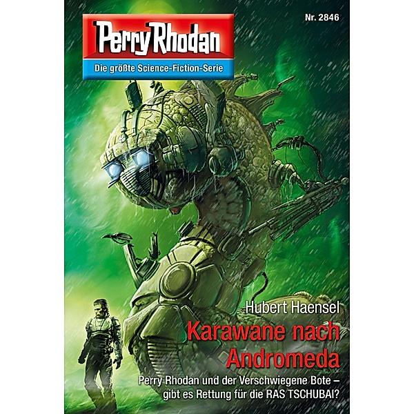 Karawane nach Andromeda / Perry Rhodan-Zyklus Die Jenzeitigen Lande Bd.2846, Hubert Haensel