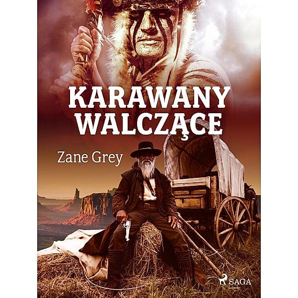 Karawany walczace, Zane Grey