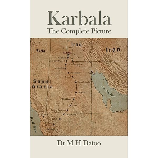 Karbala, The Complete Picture / The World Federation of KSIMC, Mahmood Datoo