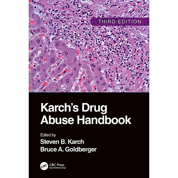 Karch's Drug Abuse Handbook