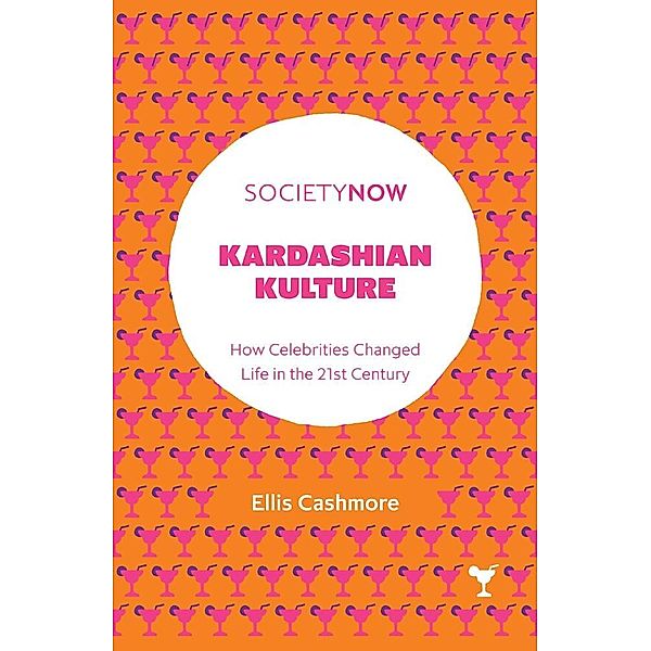 Kardashian Kulture, Ellis Cashmore