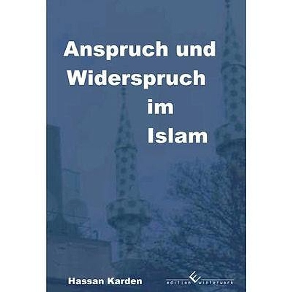 Karden, H: Anspruch und Widerspruch im Islam, Hassan Karden
