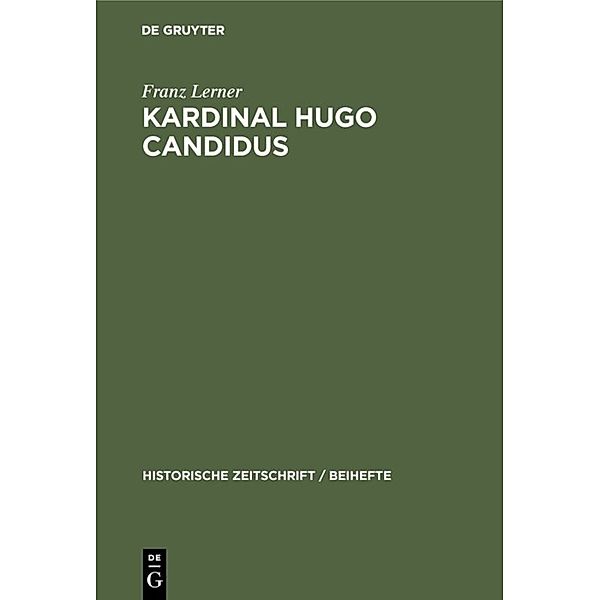 Kardinal Hugo Candidus, Franz Lerner