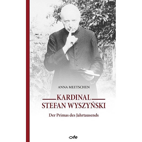 Kardinal Stefan Wyszynski, Anna Meetschen