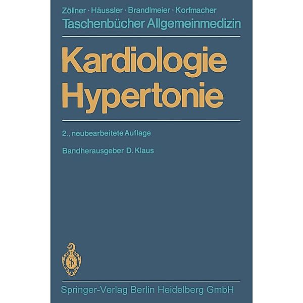 Kardiologie Hypertonie / Taschenbücher Allgemeinmedizin, F. Anschütz, U. Gaissmaier, W. Hahn, D. Klaus, H. Lydtin, J. Schmidt, E. Zeh