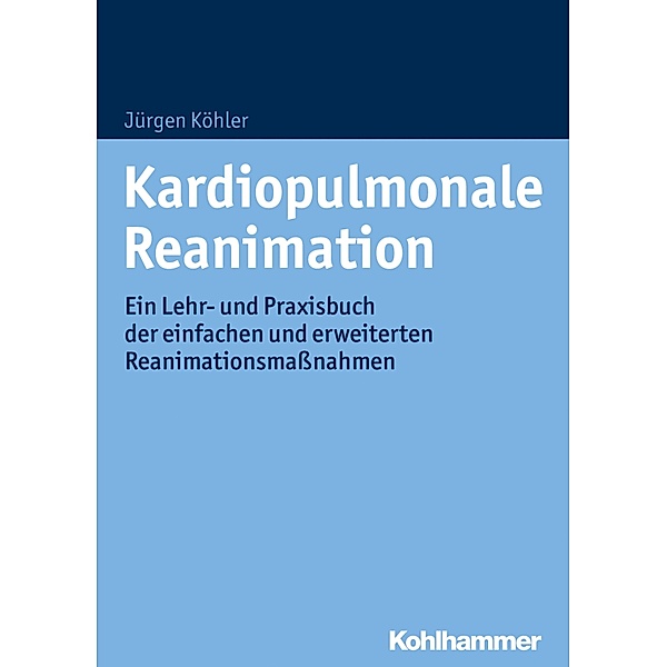 Kardiopulmonale Reanimation, Jürgen Köhler