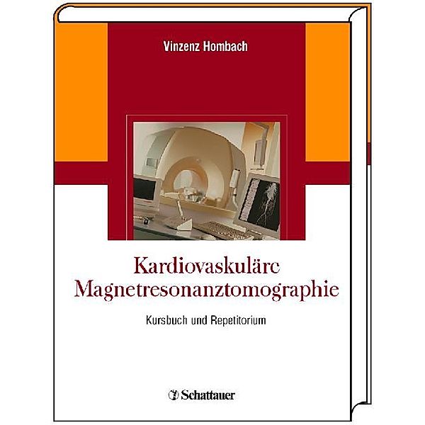 Kardiovaskuläre Magnetresonanztomographie, Vinzenz Hombach