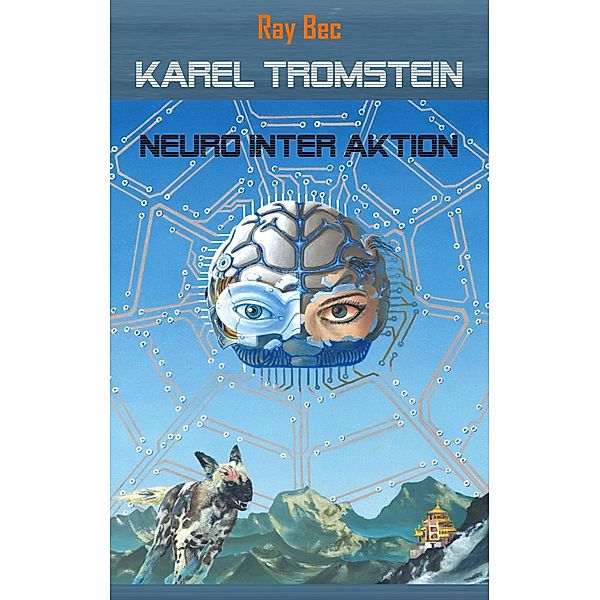 Karel Tromstein / Karel Tromstein Bd.2, Ray Bec