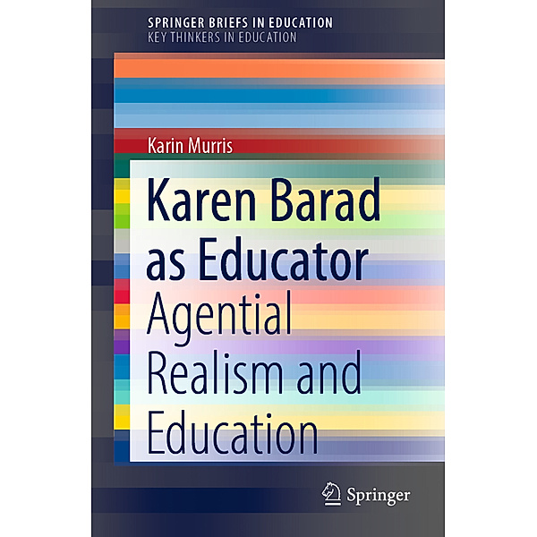 Karen Barad as Educator, Karin Murris