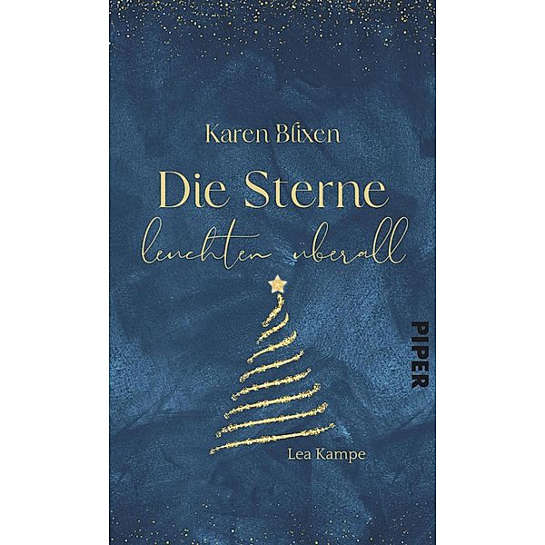 Karen Blixen - Die Sterne leuchten überall, Lea Kampe