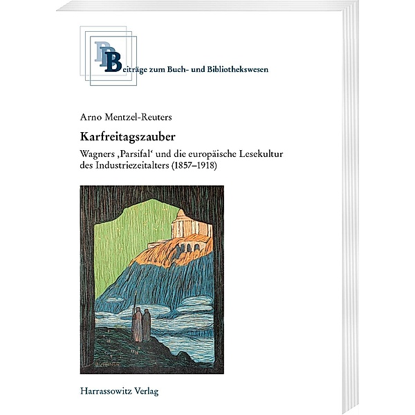 Karfreitagszauber / Beiträge zum Buch- und Bibliothekswesen Bd.71, Arno Mentzel-Reuters