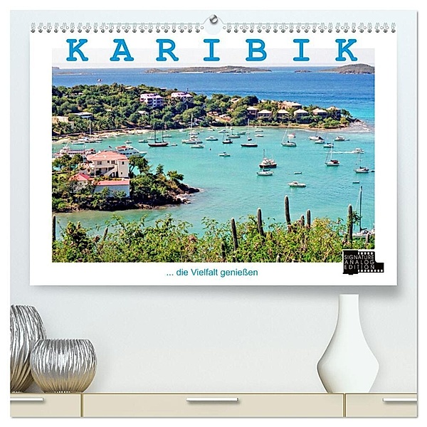 KARIBIK - die Vielfalt geniessen (hochwertiger Premium Wandkalender 2025 DIN A2 quer), Kunstdruck in Hochglanz, Calvendo, Walter J. Richtsteig
