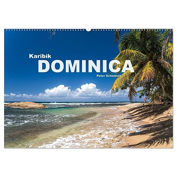 Karibik - Dominica (Wandkalender 2024 DIN A2 quer), CALVENDO Monatskalender, Peter Schickert