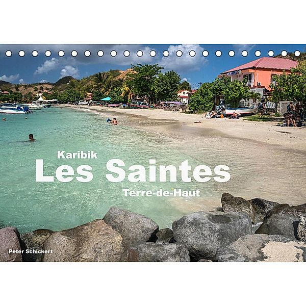 Karibik - Les Saintes - Terre De Haut (Tischkalender 2023 DIN A5 quer), Peter Schickert