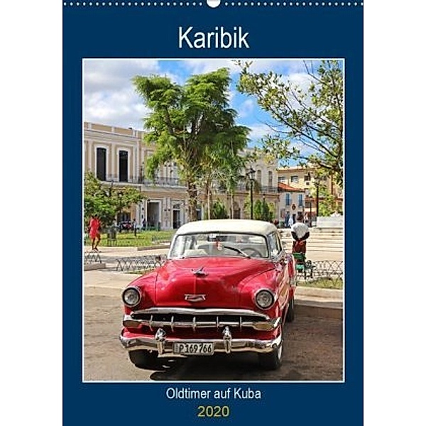 KARIBIK Oldtimer auf Kuba (Wandkalender 2020 DIN A2 hoch), Beate Bussenius