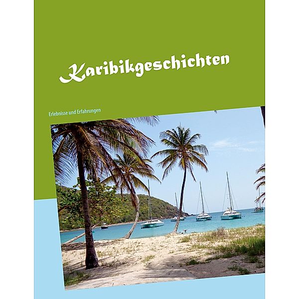 Karibikgeschichten, Gert Heinstein