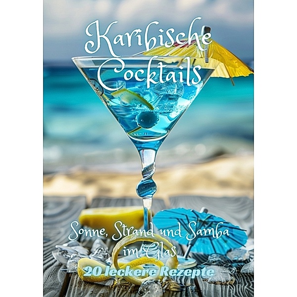 Karibische Cocktails, Diana Kluge