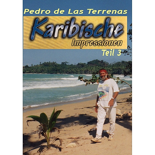 Karibische Impressionen Teil III, Pedro de Las Terrenas