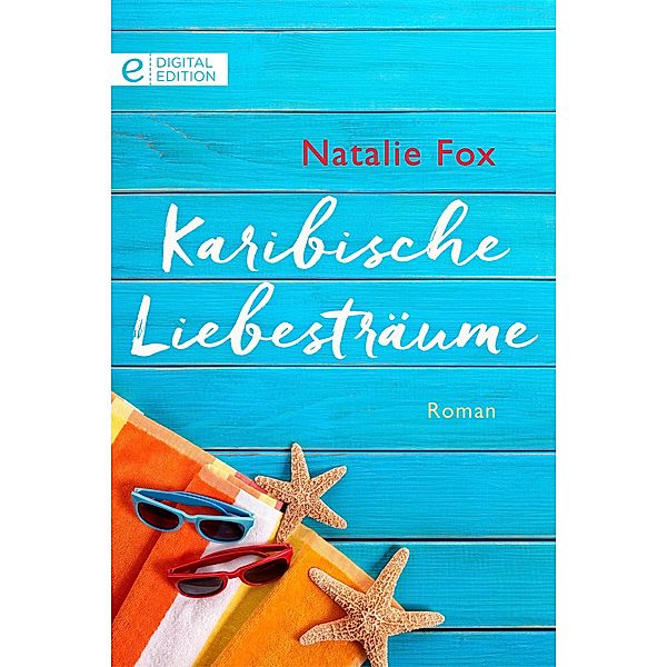 Karibische Liebesträume, Natalie Fox