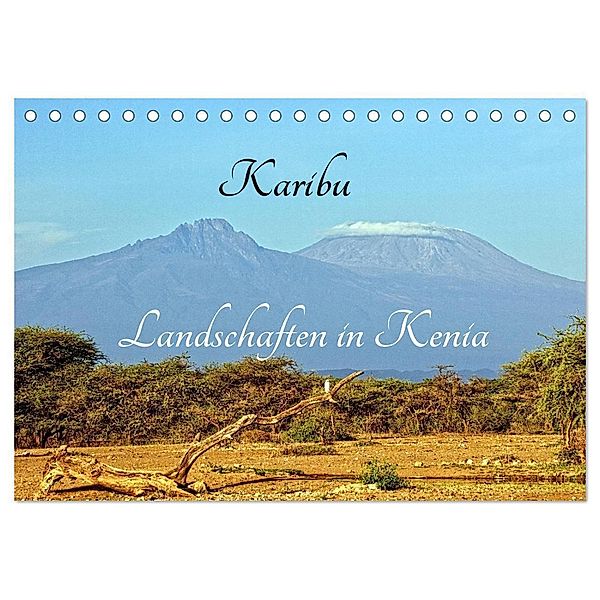 Karibu - Landschaften in Kenia (Tischkalender 2024 DIN A5 quer), CALVENDO Monatskalender, Susan Michel / CH