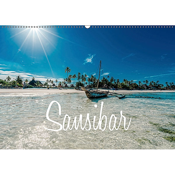 Karibu Sansibar (Wandkalender 2019 DIN A2 quer), Stefan Becker