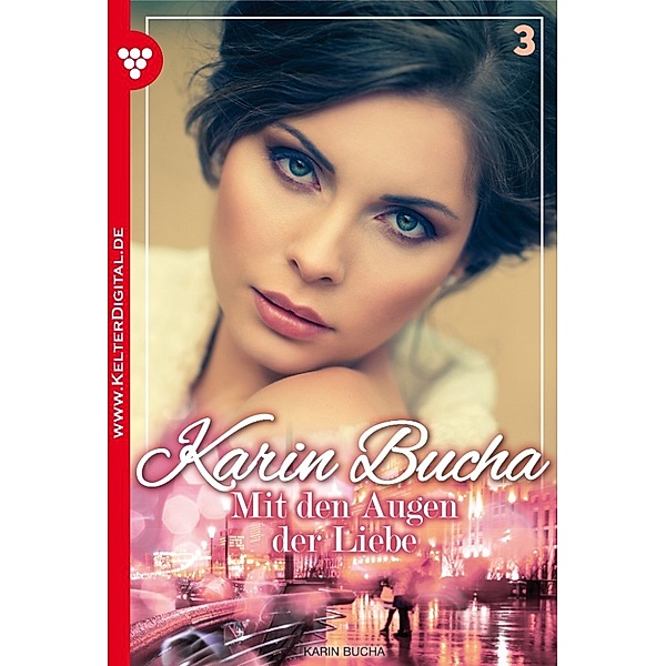 Karin Bucha: Karin Bucha 3 – Liebesroman, Karin Bucha