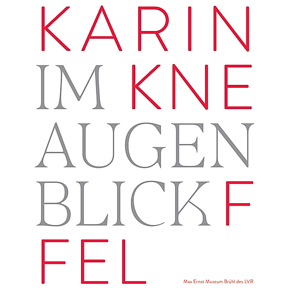 Karin Kneffel - Im Augenblick