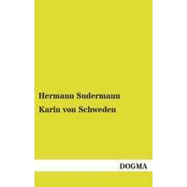 Karin von Schweden, Hermann Sudermann