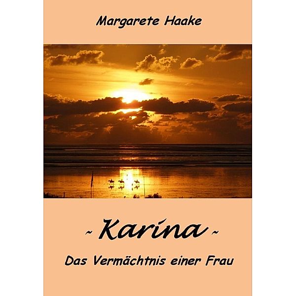 Karina -, Margarete Haake