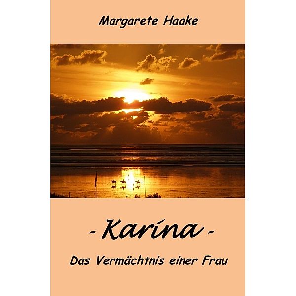 - Karina -, Margarete Haake