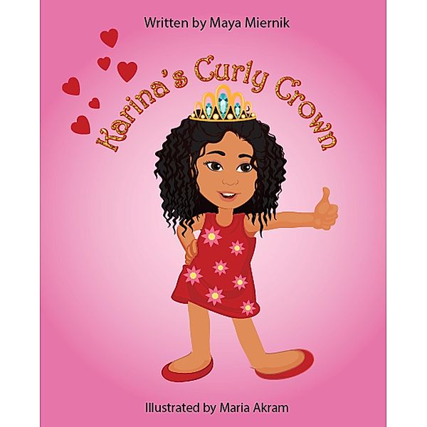 Karina's Curly Crown (Karina's Adventures) / Karina's Adventures, Maya Miernik