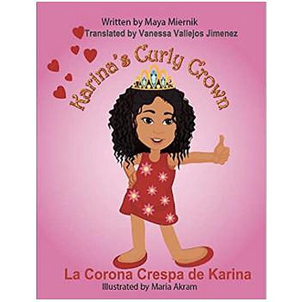 Karina's Curly Crown La Corona Crespa de Karina (Karina's Adventures) / Karina's Adventures, Maya Miernik